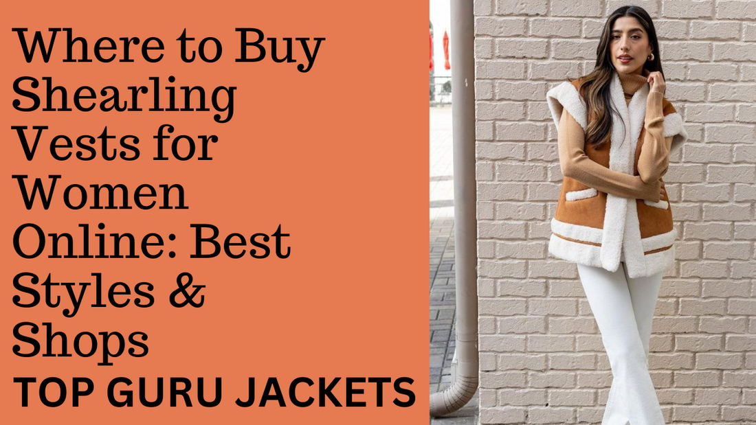  Where to Buy Shearling Vests for Women Online: Best Styles & Shops