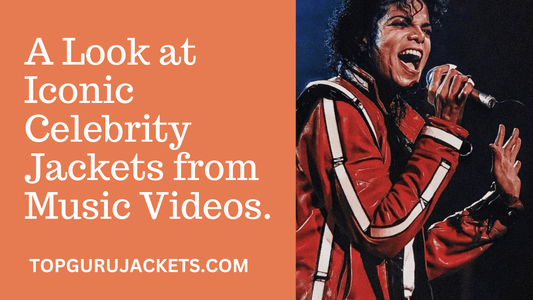 A Look at Iconic Celebrity Jackets from Music Videos.